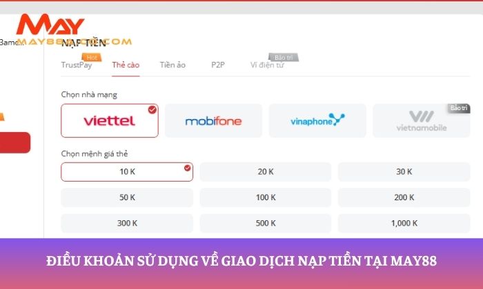 Điều khoản sử dụng về giao dịch nạp tiền tại May88