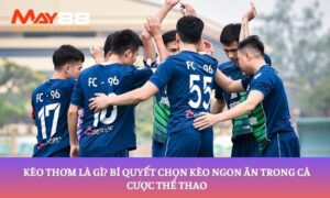 kèo thơm là gì