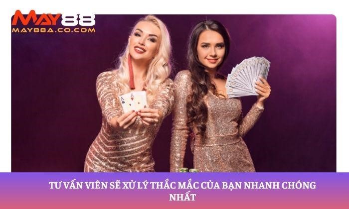 Tư vấn viên sẽ xử lý thắc mắc của bạn nhanh chóng nhất