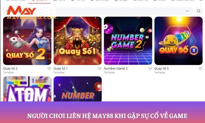 Người chơi liên hệ May88 khi gặp sự cố về game